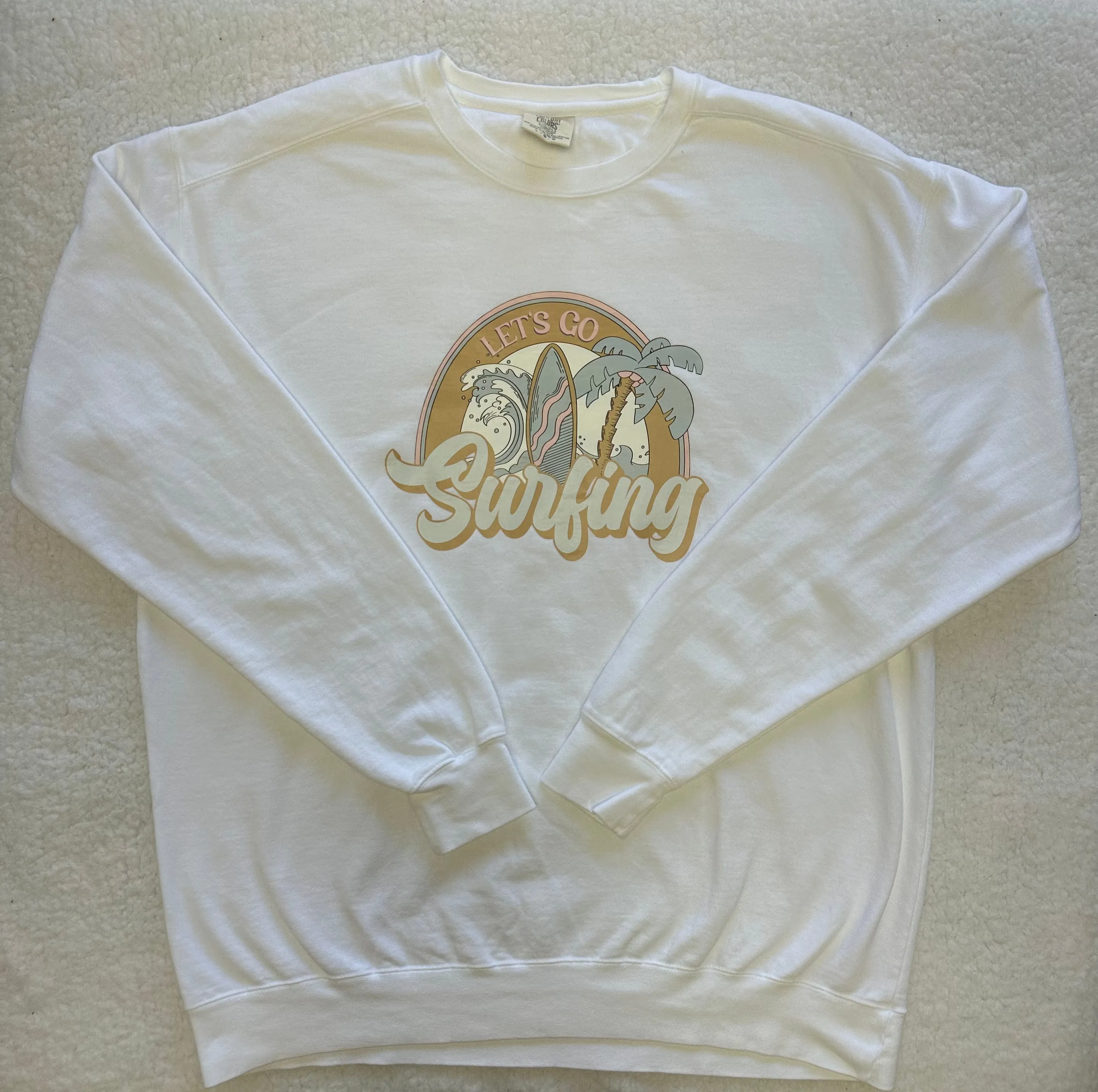 Lets Go Surfing Sweatshirt