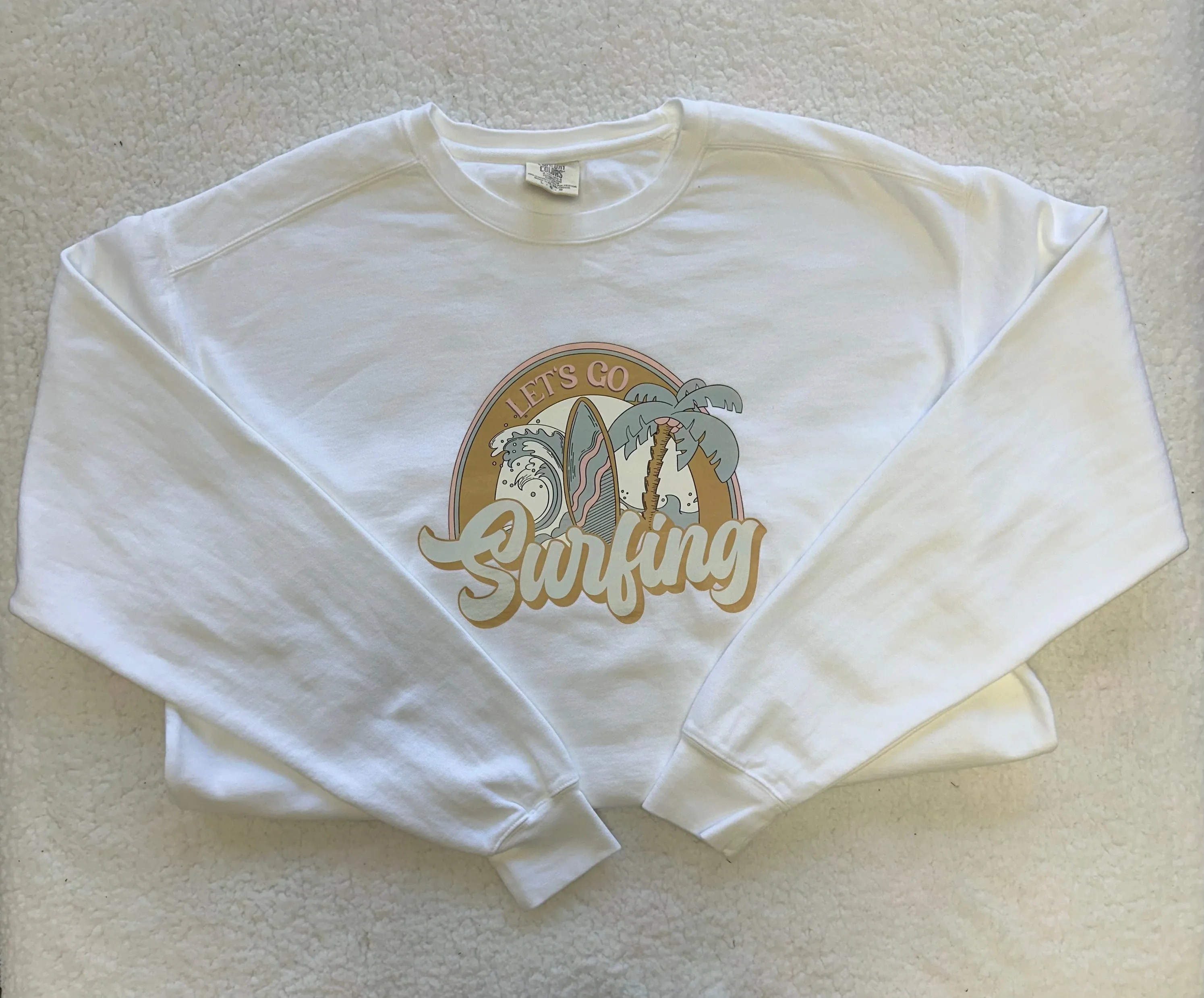 Lets Go Surfing Sweatshirt