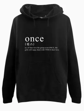 ONCE Definition Hoodie