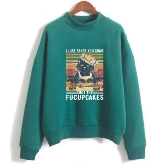 Shut the Fucupcakes Sweatshirt