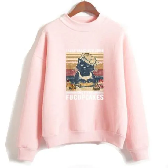 Shut the Fucupcakes Sweatshirt