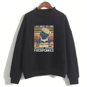 Shut the Fucupcakes Sweatshirt